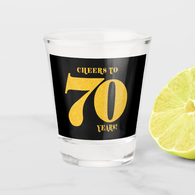 Cheers to 70 Years Seventieth Birthday  Shot Glass (Front)