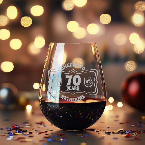 Cheers to 70 Years Stemless Glasses Birthday Name