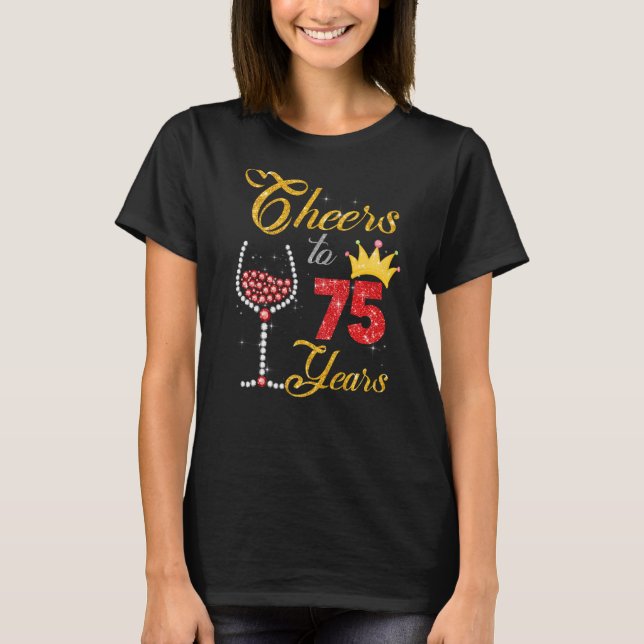 Cheers to 75 Years 1948 75th Birthday Wine Diamond T-Shirt (Front)