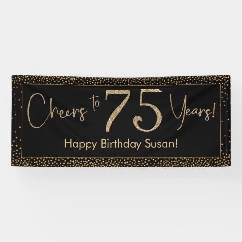 Cheers to 75 Years Birthday Black w Gold Confetti Banner