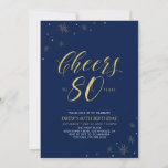 Cheers to 80 | Gold & Navy 80th Birthday Party Invitation<br><div class="desc">Let's celebrate your special day with this stylish 80th birthday party invitation. This design features chic gold typography "Cheers to 80 years" and gold elements with a navy background. You can customize the text and background color. More matching party supplies are available at my shop BaraBomDesign.</div>