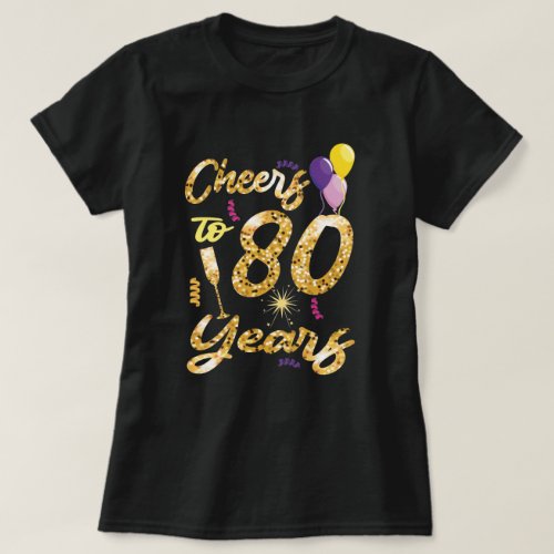 Cheers to 80 Years 1941_ 80Th Birthday Celebration T_Shirt