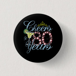 Cheers To 80 Years 80th Birthday 80 Years Old Bday Button