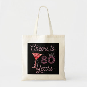 Cheers To 80 Years 80th Birthday 80 Years Old Bday Tote Bag