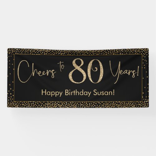 Cheers to 80 Years Birthday Black w Gold Confetti Banner