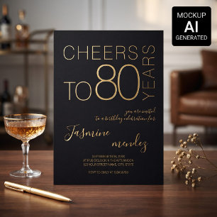 Cheers to 80 years Black Gold Elegant Birthday Foil Invitation