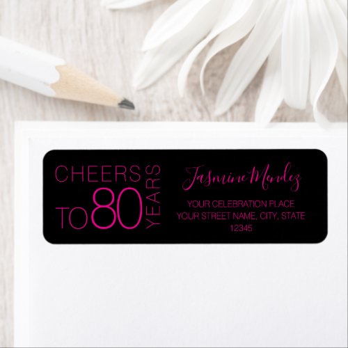 Cheers to 80 years Black Pink Chic Elegant Address Label