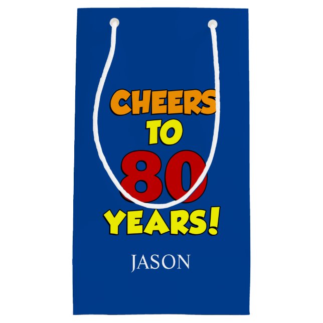 Cheers To 80 Years Personalized 80th Birthday Small Gift Bag (Front)