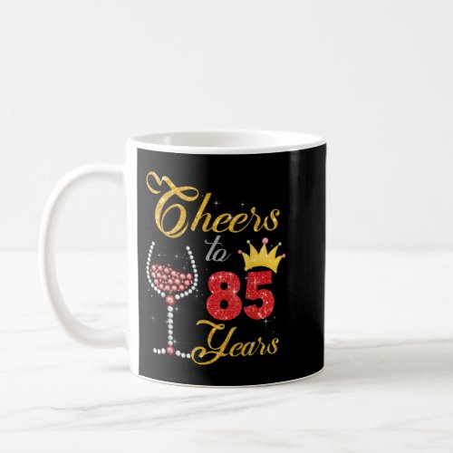 Cheers to 85 Years 1937 85th Birthday Wine Diamond Coffee Mug