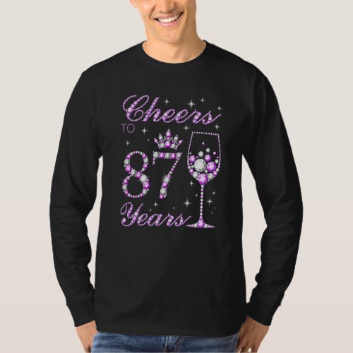 Cheers to 87 Years Old Women Purple Crown 87th Bir T_Shirt