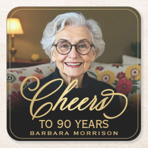 Cheers to 90 Years Birthday Photo Gold Black Square Paper Coaster