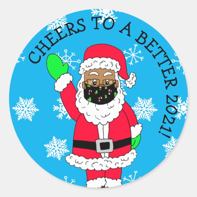 Cheers to a better 2021 Facemasked Ethnic Santa Classic Round Sticker (Front)