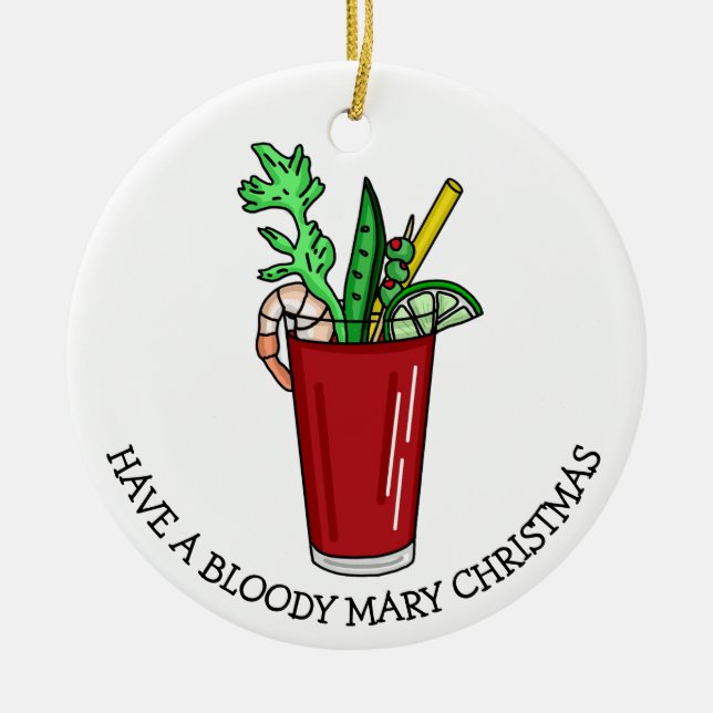 Cheers to a Bloody Mary Christmas Funny Ceramic Ornament (Front)