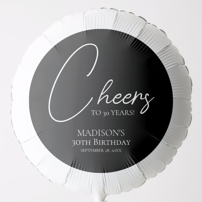 Cheers To Any Age 30th Black & White Birthday Balloon (Front)