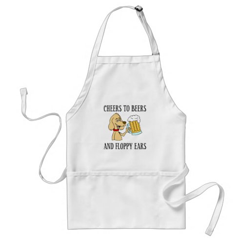 Cheers To Beers And Floppy Ears Dog Adult Apron