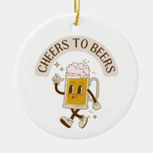 Cheers to Beers T-Shirt T-Shirt Ceramic Ornament