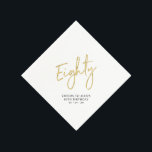Cheers to Eighty Modern Adult 80th Birthday Party  Napkins<br><div class="desc">This custom paper napkin will add stylish detail to your 80th birthday celebration. This design features chic gold lettering "Eighty" with custom text. Matching invitations and party supplies are available in my shop BaraBomDesign.</div>