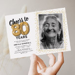 Cheers to Eighty Years 80th Birthday Photo Invitation<br><div class="desc">Elegant eightieth birthday party invitations featuring a ssimple white background that can be changed to any color,  a photo of the birthday girl / boy,  gold sparkly glitter,  eighty gold hellium balloons,  and a modern 80th birthday celebration text template that is easy to personalize.</div>