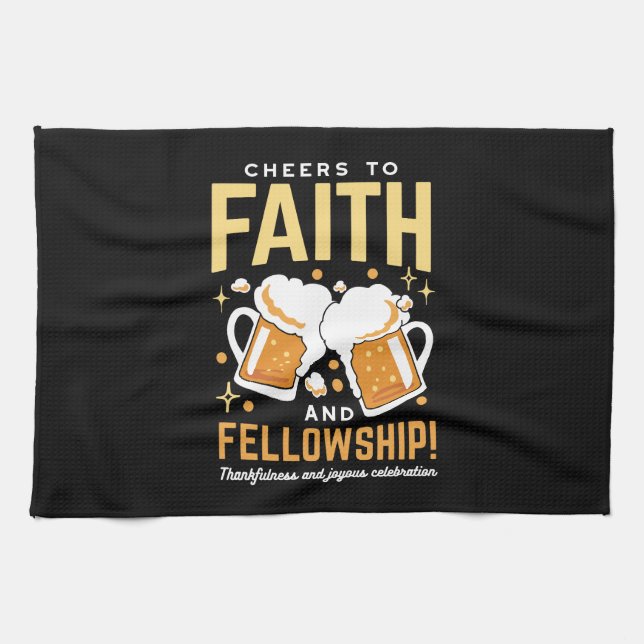 Cheers to Faith & Fellowship - Oktoberfest  Kitchen Towel (Horizontal)