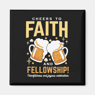 Cheers to Faith & Fellowship - Oktoberfest Magnet