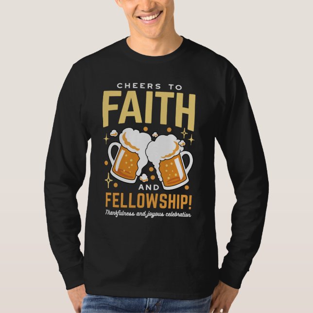 Cheers to Faith & Fellowship - Oktoberfest  T-Shirt (Front)