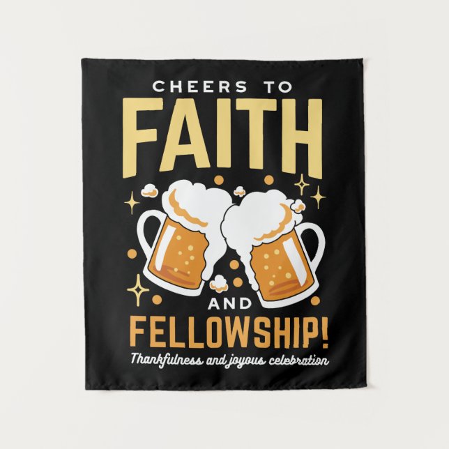 Cheers to Faith & Fellowship - Oktoberfest  Tapestry (Front)
