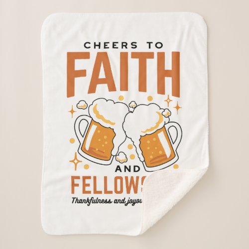 Cheers to Faith  Fellowship _ Oktoberfest Tee Sherpa Blanket