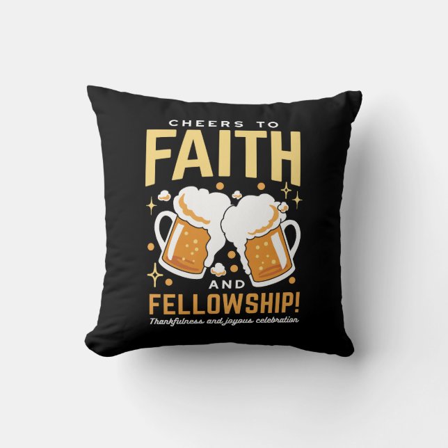 Cheers to Faith & Fellowship - Oktoberfest  Throw Pillow (Front)
