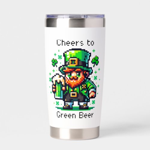 Cheers to Green Beer  St Patricks Day   Insulated Tumbler