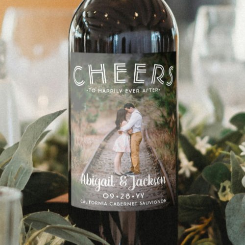 Cheers to Happily Ever After Photo Wedding Favor Wine Label