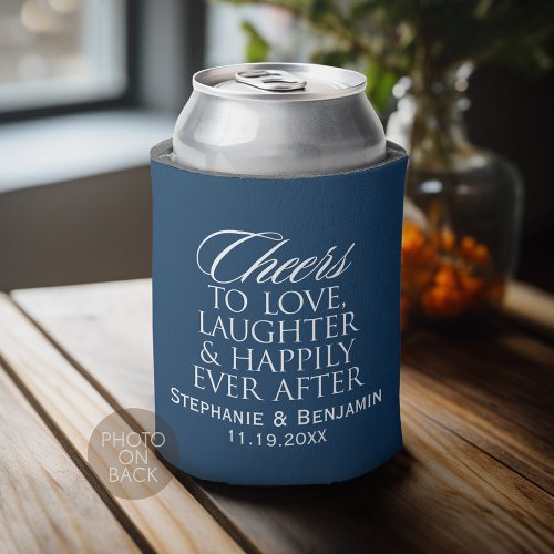 Cheers to love laughter happily ever after Wedding Can Cooler