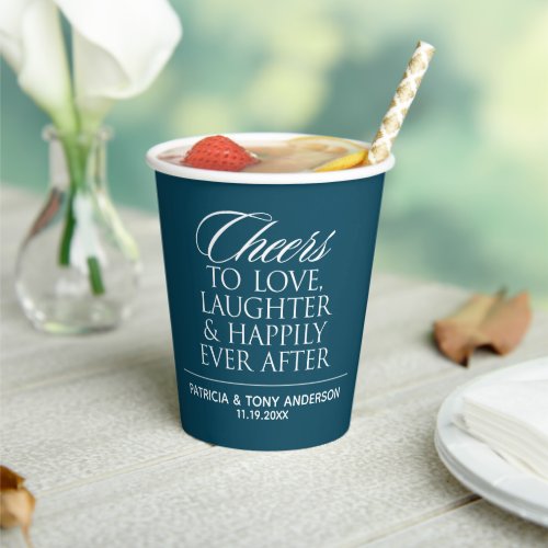 Cheers to love laughter happily ever after Wedding Paper Cups