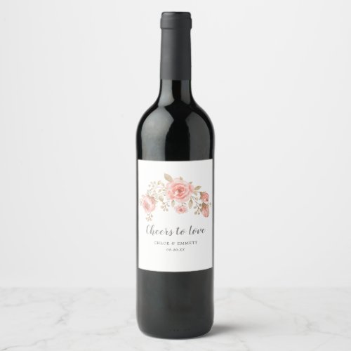Cheers to Love Pink Gold White Floral Wine Label