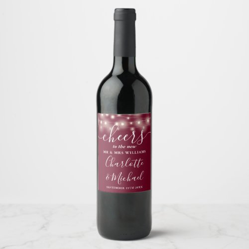 Cheers To Mr And Mrs Lights Burgundy Wedding Wine Label