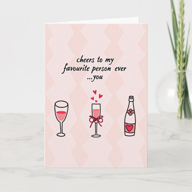 Cheers To My Favorite Person Love Card (Front)