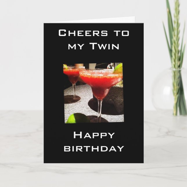 CHEERS TO MY TWIN ON OUR BIRTHDAY CARD (Front)