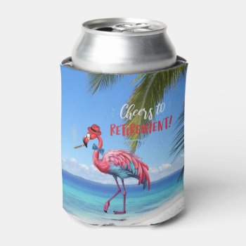 Cheers To Retirement Cool Flamingo Tropical Beach Can Cooler by Sozo4all at Zazzle