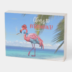 Cheers to Retirement Cool Flamingo Tropical Beach Wooden Box Sign