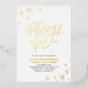 Cheers to Sixty Years 60th Birthday Party Foil Invitation