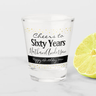 Cheers to Sixty Years Personalized Birthday Shot G Shot Glass