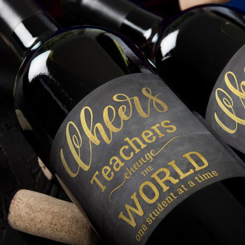 Cheers to teachers typography appreciation quote wine label