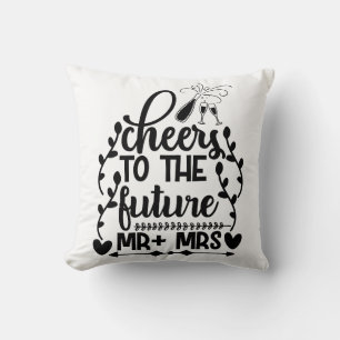 Cheers To The Future Mr + Mrs Throw Pillow