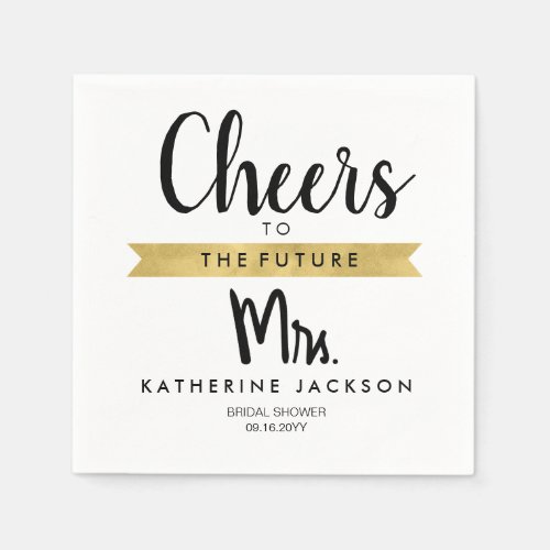 Cheers To The Future Mrs Elegant Custom Napkins