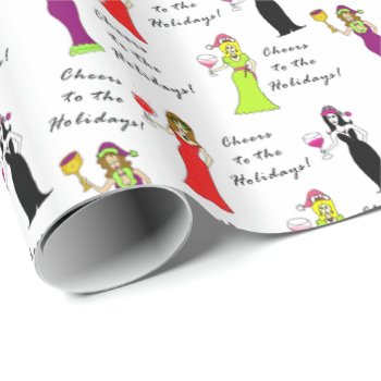 Cheers To The Holidays! Wine Women Wrapping Paper by Victoreeah at Zazzle