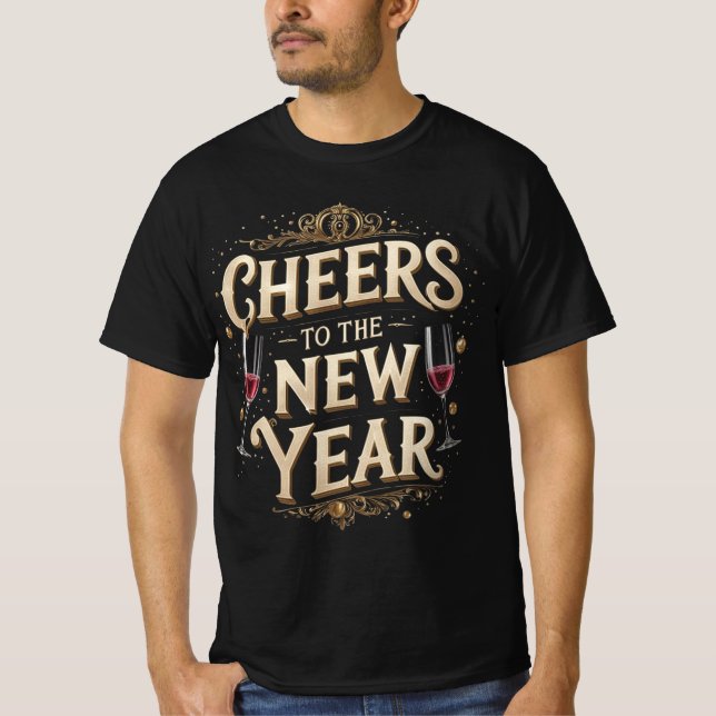 Cheers to the New Year Graphic T-Shirt (Front)