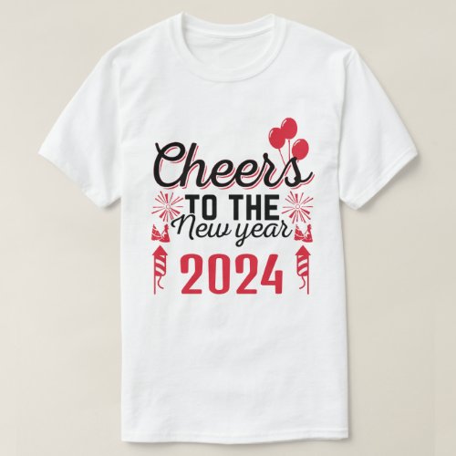 Cheers To The New Year New Year T_Shirt