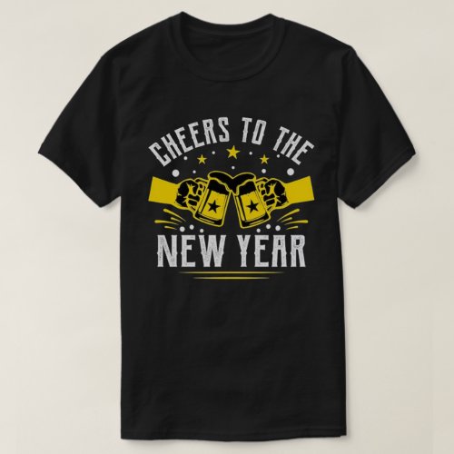 Cheers To The New Year New Year T_Shirt