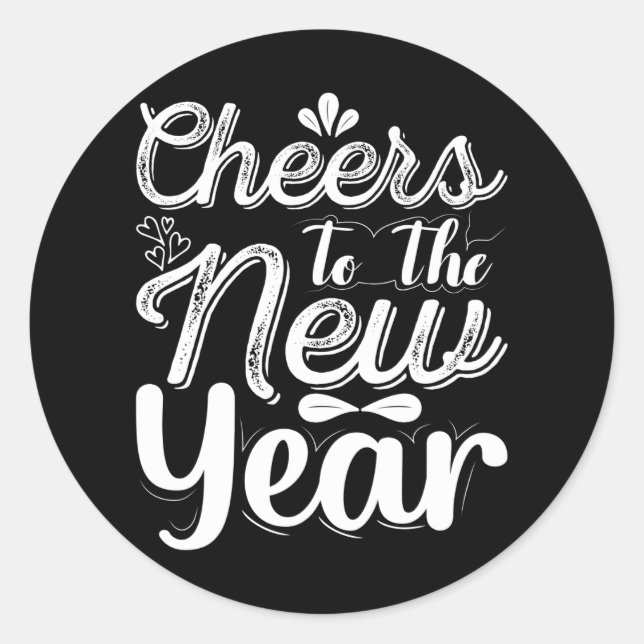 Cheers To The New Year New Years Eve Classic Round Sticker (Front)