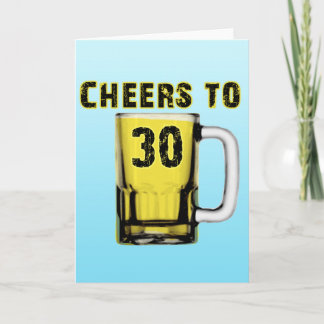 Cheers to Thirty . Birthday Card