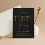 Cheers to Thirty Years 30th Birthday Party Invitation<br><div class="desc">This Cheers to Thirty Years 30th Birthday Party Invitation  is a perfect way to invite friends and family to a party! This modern design is perfect for a birthday celebration.</div>